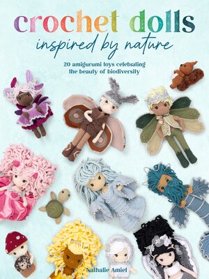 cover image of Crochet Dolls Inspired by Nature